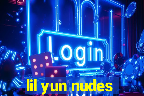 lil yun nudes